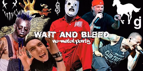 Wait and Bleed - Nu Metal Day Party (Brighton)