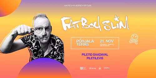 Fatboy Slim (UK) \/ P\u00f5hjala Tehas