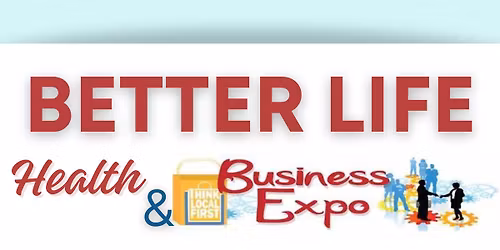 Better Life Health & Business Expo