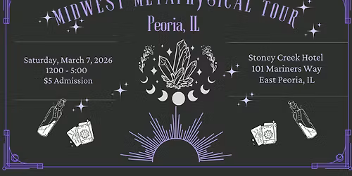 Peoria, IL Midwest Metaphysical Tour