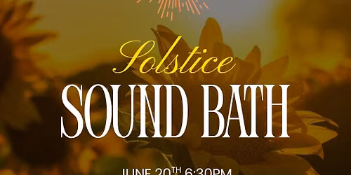 Summer Solstice Sound Bath