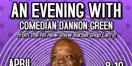 An Evening With Dannon Green