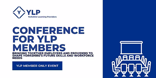 Bringing Together Employers and Providers to Shape Yorkshire\u2019s Future Skill