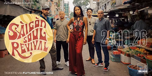 Saigon Soul Revival | Future Yard