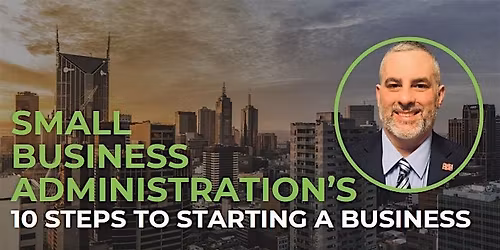 SBA's 10 Steps To Starting A Business