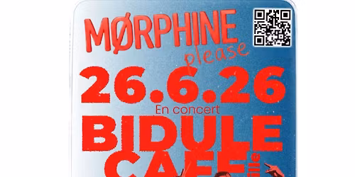 Concert M\u00d8RPHiNE PLEASE