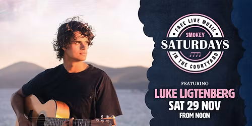 Smokey Saturdays featuring Luke Ligtenberg