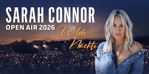 08.05.26 - Sarah Connor - Bad Segeberg