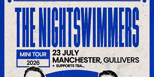 The Nightswimmers - Manchester