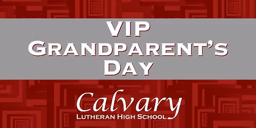 VIP\/Grandparent's Day at CLHS