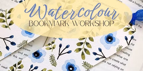 Watercolour Bookmark Workshop