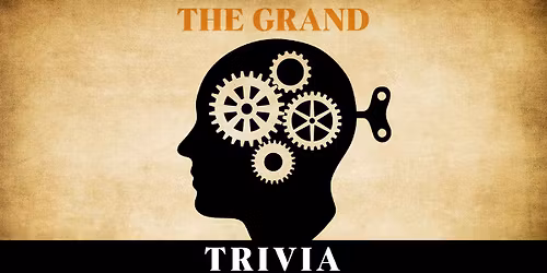 WEEKLY TRIVIA at The Grand