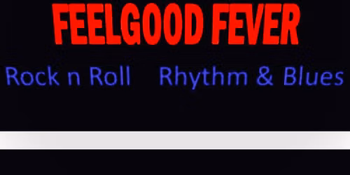 The Feelgood Fever Live.