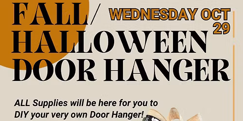 Fall\/Halloween Door Hanger Workshop! \ud83c\udf41\ud83c\udf83