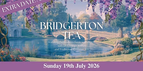 Bridgerton Tea - July Edition
