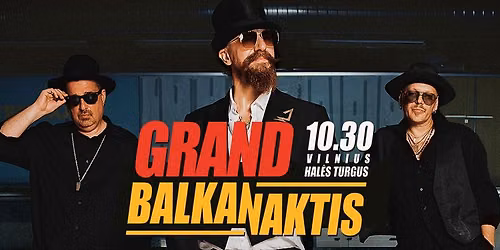 GRAND BALKANAKTIS | Hal\u0117s turgus | Vilnius