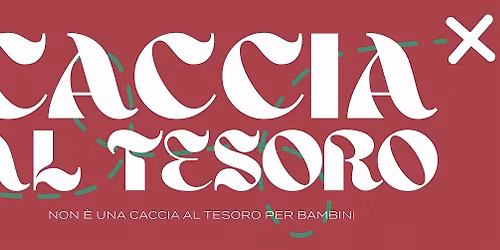 \ufe0f CACCIA AL TESORO -  non \u00e8 una caccia al tesoro per bambini
