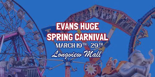 LONGVIEW SPRING CARNIVAL