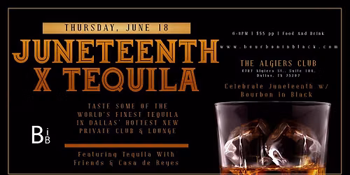 Celebrate Juneteenth w\/ Tequila!