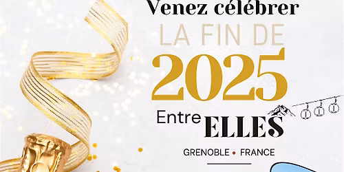 C\u00e9l\u00e9bration de fin d\u2019ann\u00e9e ENTRE ELLES