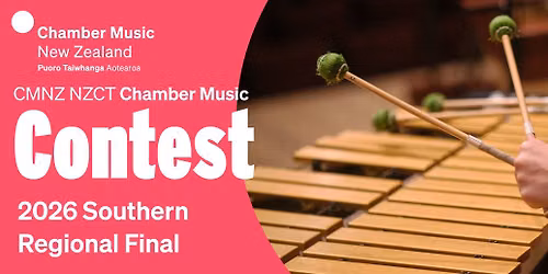 CMNZ NZCT Chamber Music Contest - Southern Regional Final