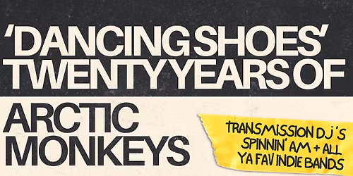 Dancing Shoes: 20 Years of Arctic Monkeys - Perth