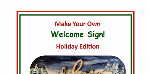 Make Your Own Welcome Sign! Holiday Edition