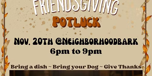 Friendsgiving Potluck