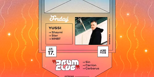 Friday w\/ Yussi \/ Orrterasz: Drum Club