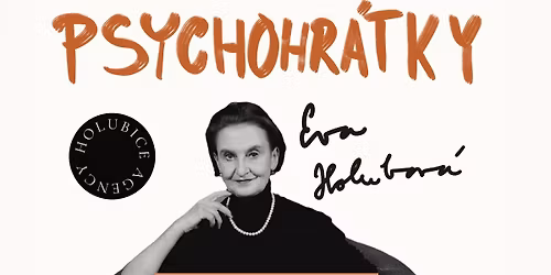 PSYCHOHR\u00c1TKY s Evou Holubovou