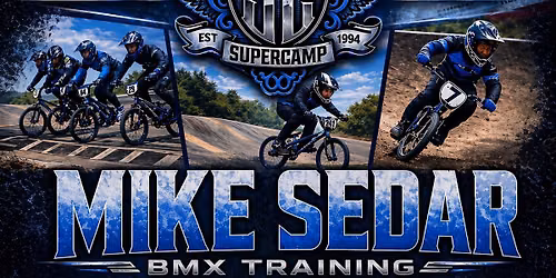 Mike Sedar BMX Supercamp