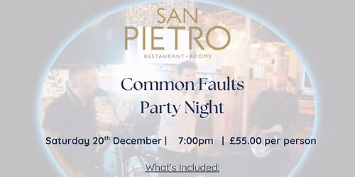 Common Faults Party Night - San Pietro 