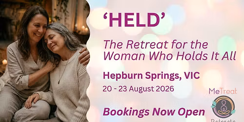HELD: The Retreat For The Woman Who Holds It All
