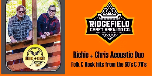 RICHIE+CHRIS ACOUSTIC DUO @ RIDGEFIELD CRAFT BREWING