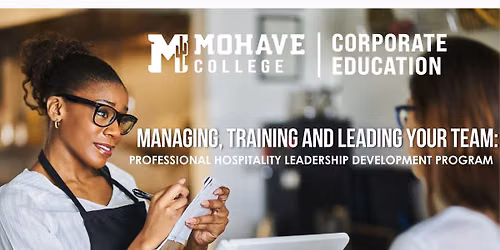 Managing, Training, and Leading Your Team:  Professional Hospitality Leadership Development Program