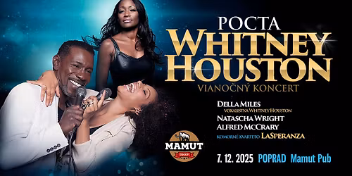 POCTA WHITNEY HOUSTON - Viano\u010dn\u00fd koncert - Mamut Pub POPRAD
