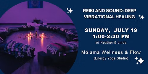 REIKI AND SOUND: DEEP VIBRATIONAL HEALING