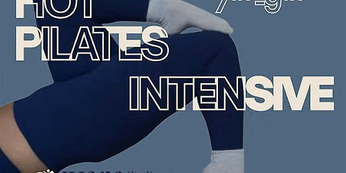 Hot Pilates Intensive