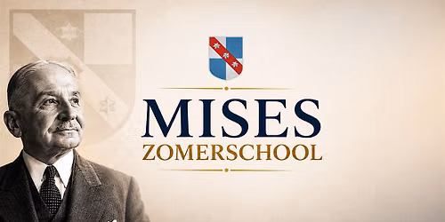 Mises Zomerschool 2026