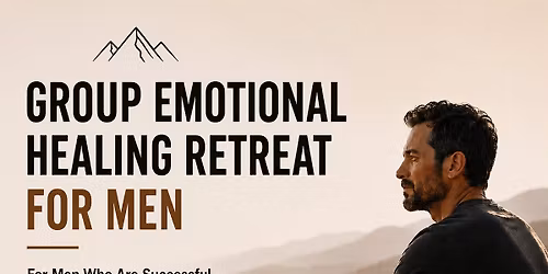 Men's Emotional Intelligence Retreat