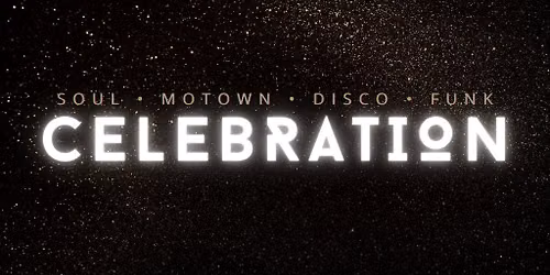 C\u00c9L\u00c9BRATION- Le meilleur party dansant Motown Pop Soul Funk & Disco