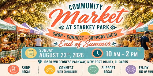 Community Market at Starkey Park - End of Summer Celebration