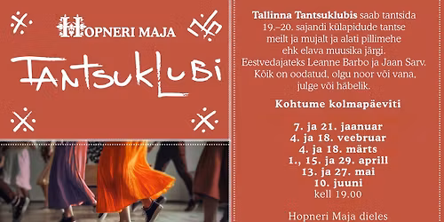 Tallinna Tantsuklubi Hopneri Majas - Leigarid, tantsulaulud ja laulum\u00e4ngud