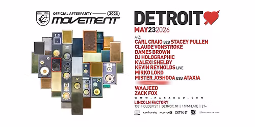 Detroit Love - Official Movement Afterparty