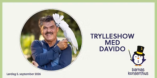 Trylleshow med Davido \/\/ Lille sal i Oslo Konserthus