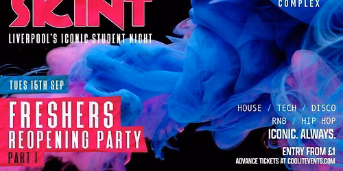 \ud83d\udfe3 SKINT TUESDAYS \ud83d\udfe3 - FRESHERS REOPENING PARTY : PART 1 - Liverpool's Iconic Student Night \u2728\ud83c\udf89