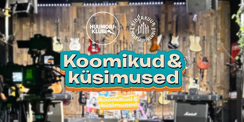Koomikud & K\u00fcsimused LIVE salvestus @ Kidrakuur