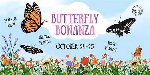 Butterfly Bonanza at Kerby's Nursery
