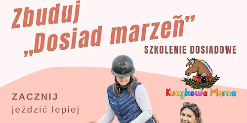 ,,Zbuduj dosiad marze\u0144,,