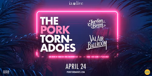 The Pork Tornadoes with Jordan Beem at Val Air Ballroom